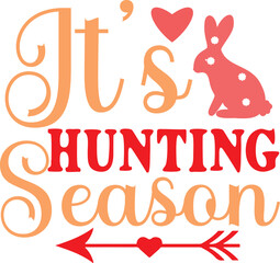 Fototapeta na wymiar It's Hunting Season SVG