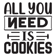 All You Need is Cookies
