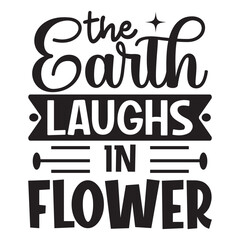 The Earth Laughs In Flower