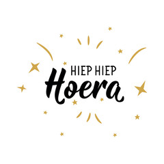 Dutch text: Hip Hip Hooray. Lettering. vector. element for flyers, banner and posters Modern calligraphy. Hiep hiep hoera