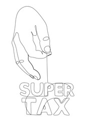 One continuous line of hand with Super Tax word. Thin Line Illustration vector concept. Contour Drawing Creative ideas. - obrazy, fototapety, plakaty