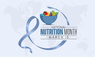 National Nutrition Month. Importance of quality nutritious foods concept celebration on March