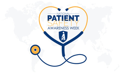 National Patient Safety Awareness Week. Awareness education of patient safety practices concept observed on march