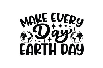 make every day earth day