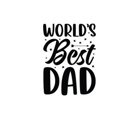 "World's Best Dad" typography vector father's quote t-shirt design