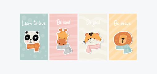 Set of cute little cartoon animals wearing scarves with inspirational text messages in a poster or card design, illustration for kids in scandinavian style