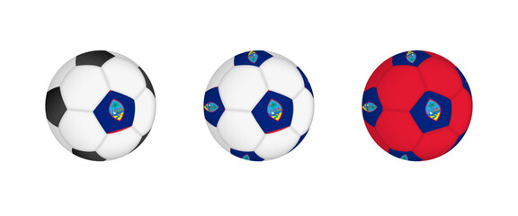 Collection football ball with the Guam flag. Soccer equipment mockup with flag in three distinct configurations.
