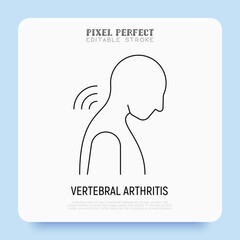 Vertebral arthritis thin line icon. Joint inflammation, neck pain. Pixel perfect, editable stroke. Vector illustration.