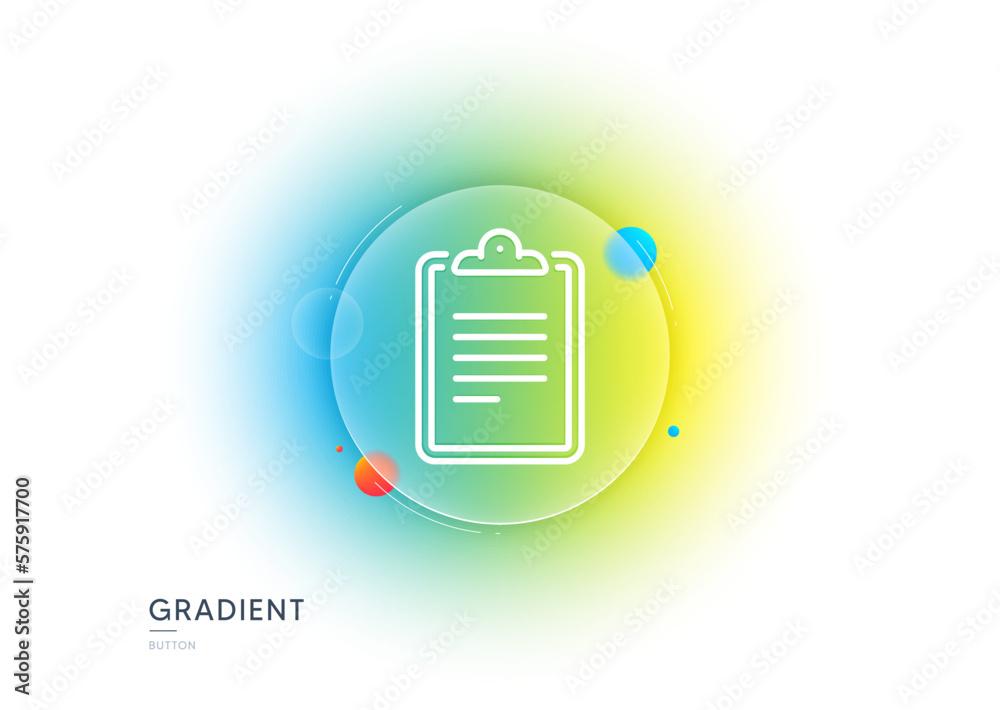 Poster clipboard document line icon. gradient blur button with glassmorphism. agreement file sign. survey r