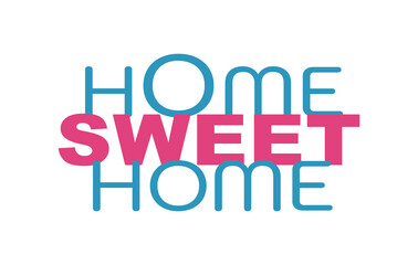 Text: home sweet home  in blue/pink, in block letters