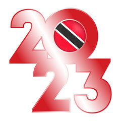 Happy New Year 2023 banner with Trinidad and Tobago flag inside. Vector illustration.