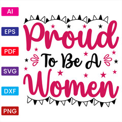 PROUD TO BE A WOMEN