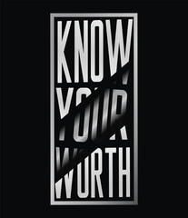 know your worth urban street wear t shirt design
