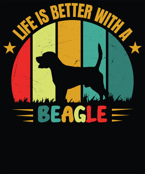 life is better with a beagle dog t shirt design