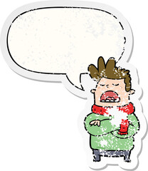 cartoon obnoxious man in winter clothes and speech bubble distressed sticker