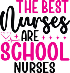 The Best Nurses Are School Nurses