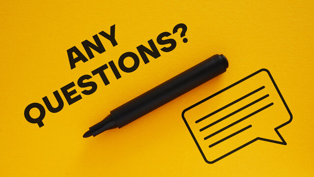 Any questions is shown using the text