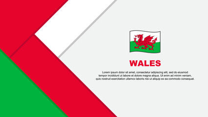 Wales Flag Abstract Background Design Template. Wales Independence Day Banner Cartoon Vector Illustration. Wales Illustration