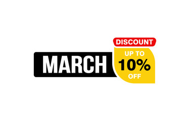 10 Percent MARCH discount offer, clearance, promotion banner layout with sticker style.