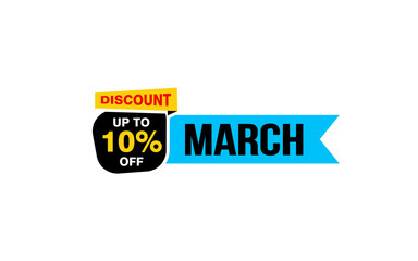 10 Percent MARCH discount offer, clearance, promotion banner layout with sticker style.