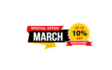 10 Percent MARCH discount offer, clearance, promotion banner layout with sticker style.