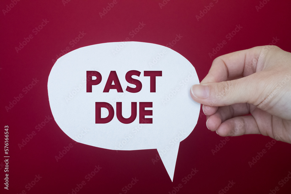 Poster speech bubble in front of colored background with past due text.