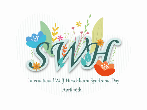 World Wolf Hirschhorm Syndrome Day16th April.SWH acronym surrounded by colorful flowers on white background.
