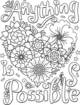 Hand drawn with inspiration word. Anything is possible font with heart and flowers element for Valentine's day or Greeting Cards. Coloring for adult and kids. Vector Illustration
