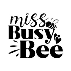 Miss Busy Bee