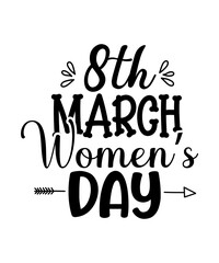 8, march, quotes, women, lucky, funny, womens day, womens, st pattys day, lady, wife, girl, 8, flowers, 8 of march, international, celebration, female, grand 