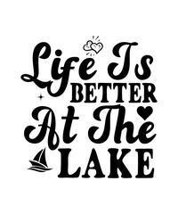 Life Is Better At The Lake SVG Cut File