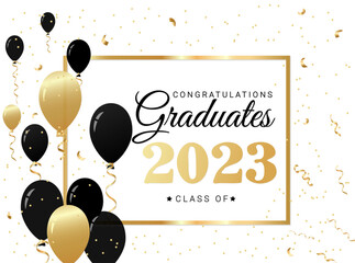 Congratulations graduates greeting card. Class of 2023 graduation design template with black, gold balloons and confetti. Typography design for grad ceremony, banner, poster etc. Vector illustration.
