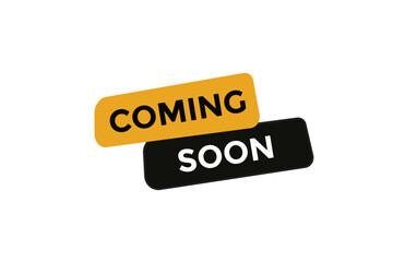 Coming soon button web banner templates. Vector Illustration
