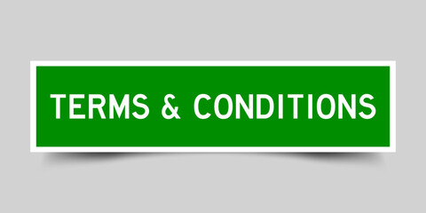 Green color square shape sticker label with word Terms and Conditions  on gray background