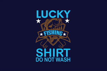 lucky fishing shirt do not wash