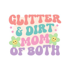 glitter & dirt mom of both