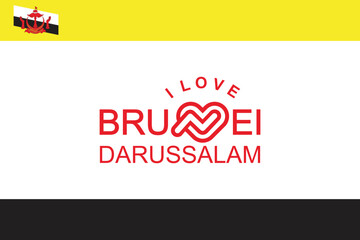 Vector is the word "I LOVE BRUNEI D A R U S S A L A M". Black and Yellow.