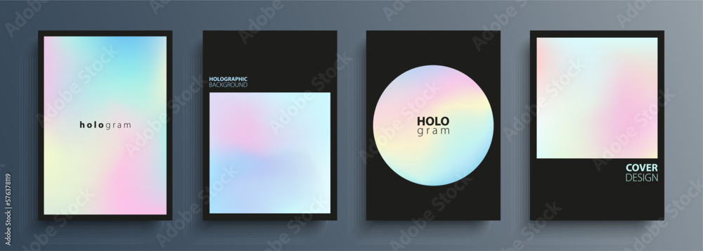 Poster Hologram. Set of holographic backgrounds with light soft color gradients. Pearlescent graphic templates collection for brochures covers, posters, flyers and cards. Vector illustration.