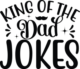 King Of The Dad Jokes SVG Cut File