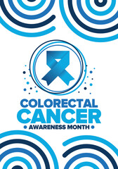 Colorectal Cancer Awareness Month. Celebrate annual in March. Control and protection. Prevention campaign. Medical health care concept. Poster with blue ribbon. Banner, background. Vector illustration