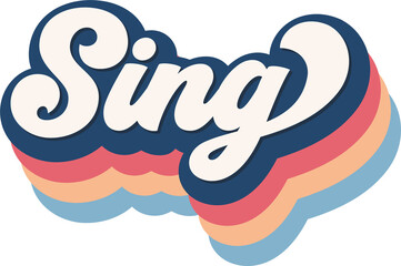 Sing