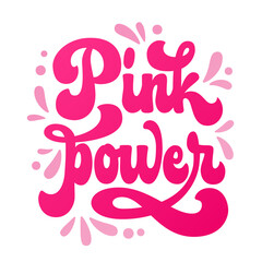 Isolated vector hand drawn lettering logo for breast cancer awareness month - Pink power. Colorful motivation typography creative concept for banners, prints, merch purposes.  Supportive phrase design