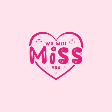 We will miss you greeting card. Isolated on pink background. 