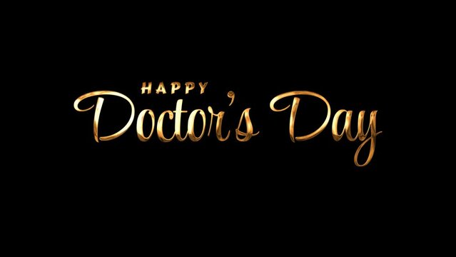 Happy Doctors Day Handwritten animated text in gold color on the black background. Lettering concet video with text Happy Doctors Day.30 march - World Doctors Day