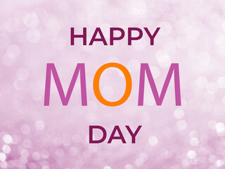 Happy Mother`s Day - I love you mom