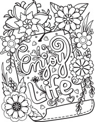 Enjoy life font with a note paper and flower elements. Hand drawn with inspiration word. Doodles art for Valentine's day or Greeting Cards. Coloring for adult and kids. Vector Illustration
