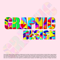 the colorful graphic design text suitable for your poster template design