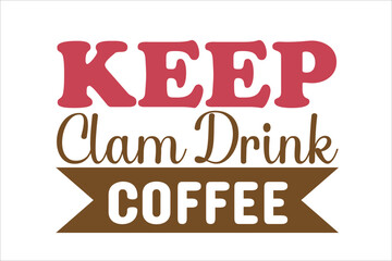 keep clam drink coffee