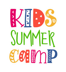 Kids summer camp. Colorfull illustration. Summer camp template poster, flyer, banner. Kids fun vector illustration. Hand drawn lettering typography text. Summer camp letters logo for print design.