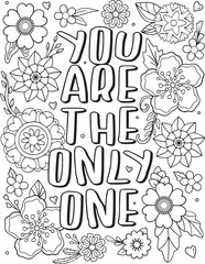 You are the only one font with flower element for Valentine's day or Love Cards. Inspiration Coloring book for adults and kids. Vector Illustration.
